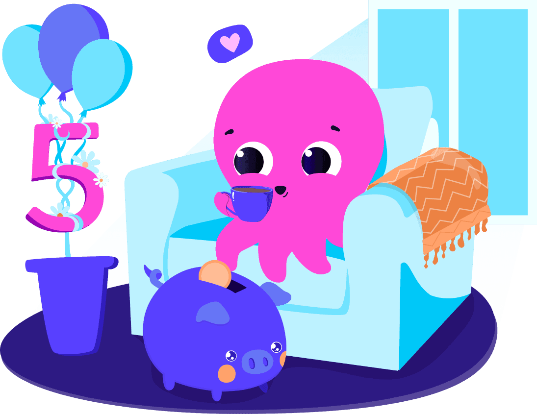A pink octopus holds a coffee cup while sitting on a blue armchair beside a blue piggy bank and balloons with the number 5.